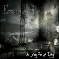 Embrace my Ruin - A Lullaby for a Dying